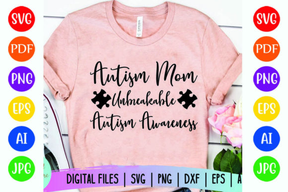 Autism Mom Unbreakable: An Embroidery Design Review