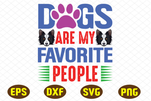 Dogs Are My Favorite People SVG T-Shirt