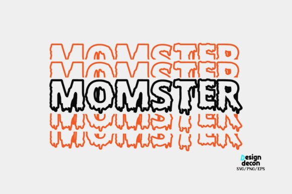 Funny MomSter Typography for Embroidery