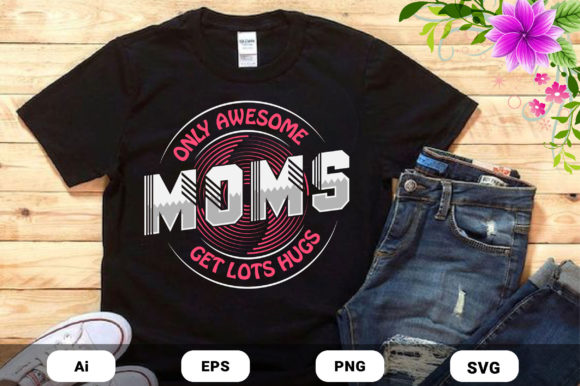 Mother's Day Mom Hugs T-shirt Design