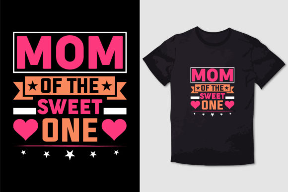 Mother T-Shirt Mom of the Sweet One 05 Review