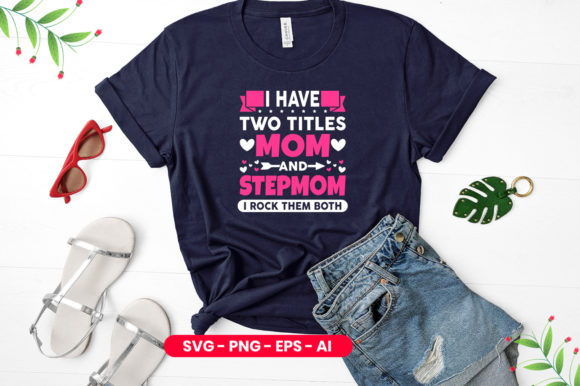 Review: I Have Two Titles Mom and Stepmom