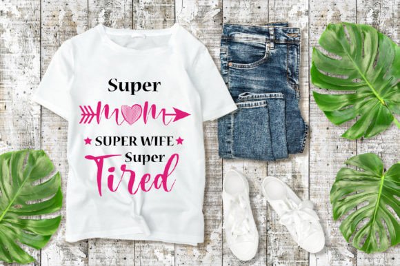 Super Mom Super Wife SVG: A Versatile Design